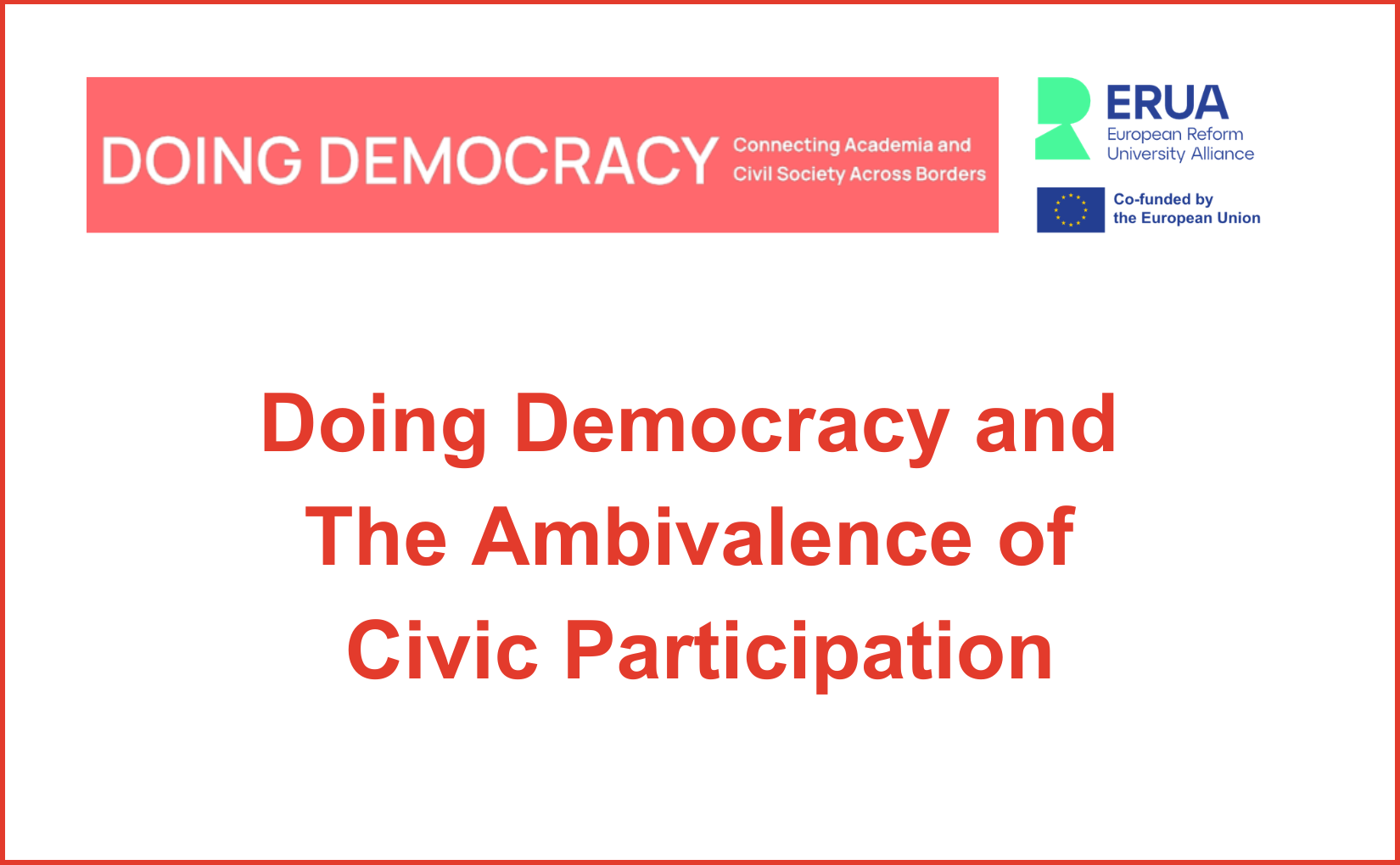 Doing Democracy and The Ambivalence of Civic Participation