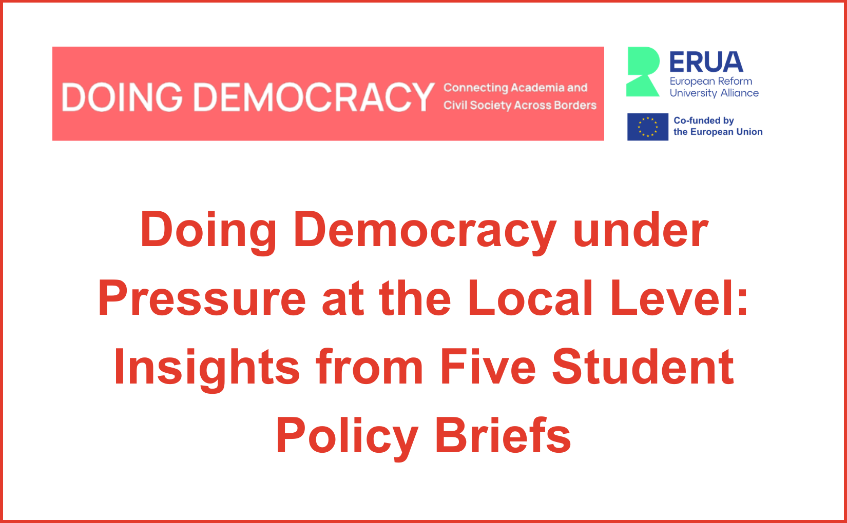 Doing Democracy under Pressure at the Local Level: Insights from Five Student Policy Briefs